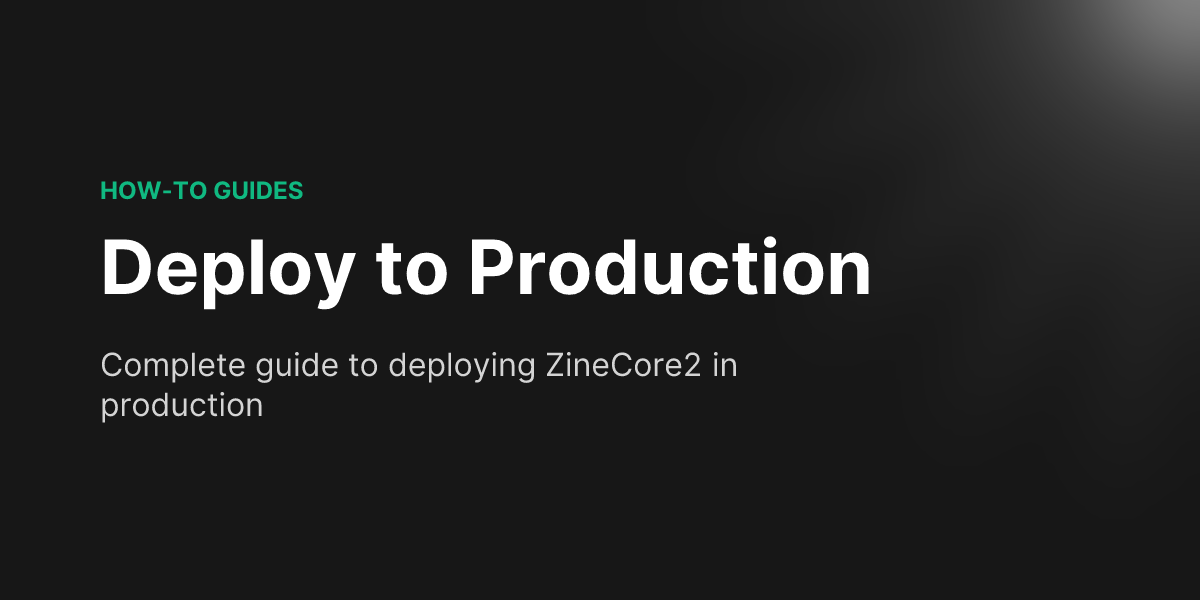 Deploy to Production - ZineCore2